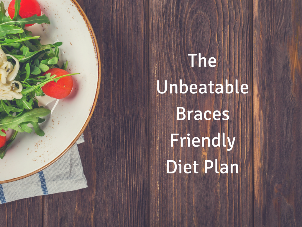 Foods that are included in the braces friendly diet