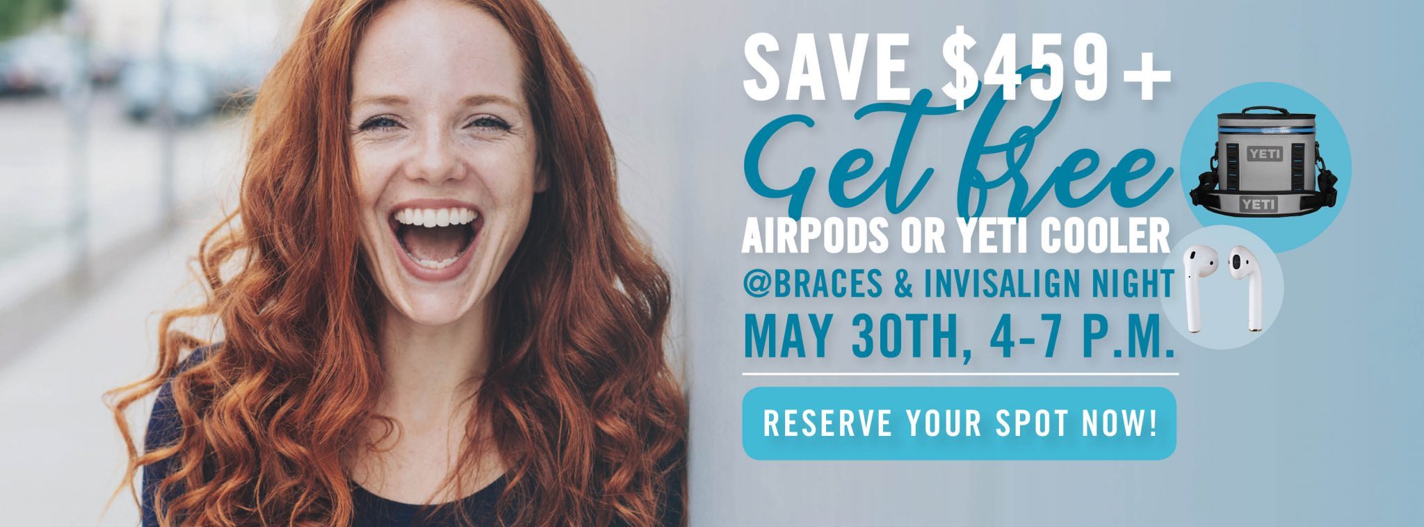 Braces and Invisalign Open House