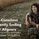 From Self-Conscious to Confident Smile with Clear Aligners